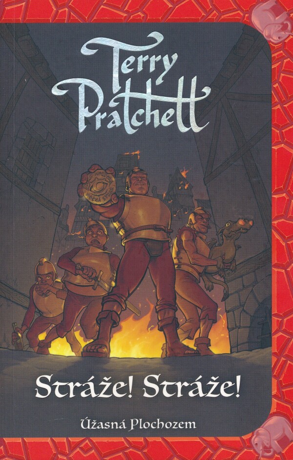 Terry Pratchett: STRÁŽE! STRÁŽE!