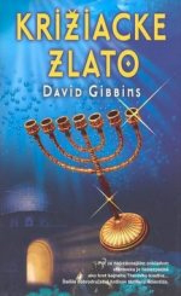 David Gibbins: KRIŽIACKE ZLATO