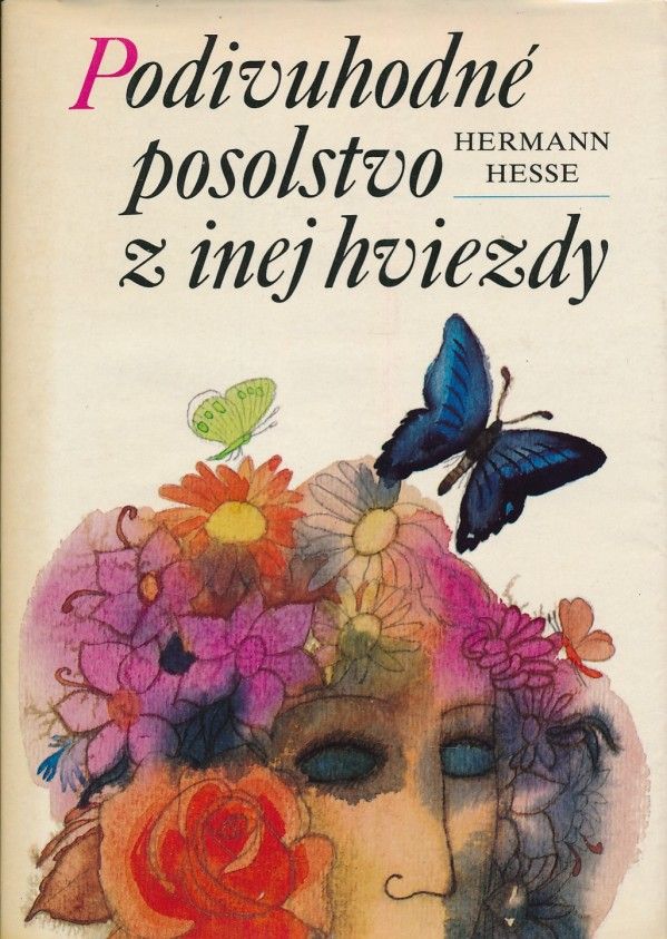 Hermann Hesse: PODIVUHODNÉ POSOLSTVO Z INEJ HVIEZDY
