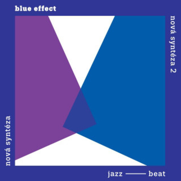 Blue Effect: NOVÁ SYNTÉZA / NOVÁ SYNTÉZA 2 - LP