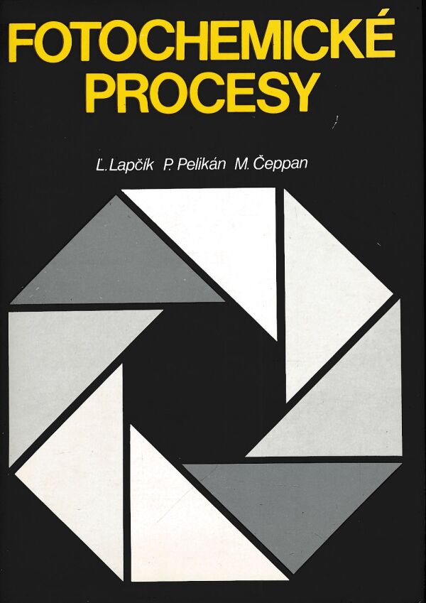 Ľ. Pelikán P. Lapčík, M. Čeppan: FOTOCHEMICKÉ PROCESY
