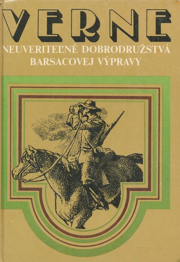 Jules Verne: NEUVERITEĽNÉ DOBRODRUŽSTVÁ BARSACOVEJ VÝPRAVY