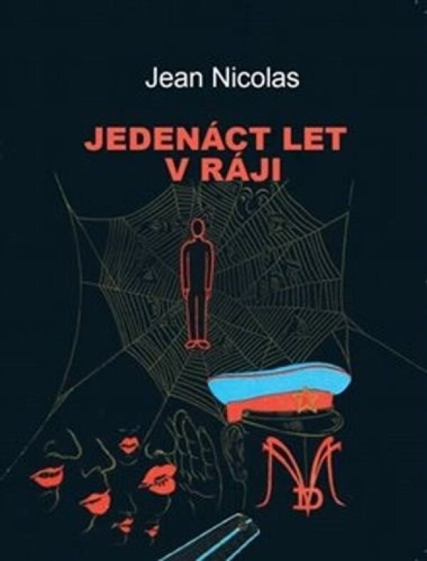 Jean Nicolas: JEDENÁCT LET V RÁJI