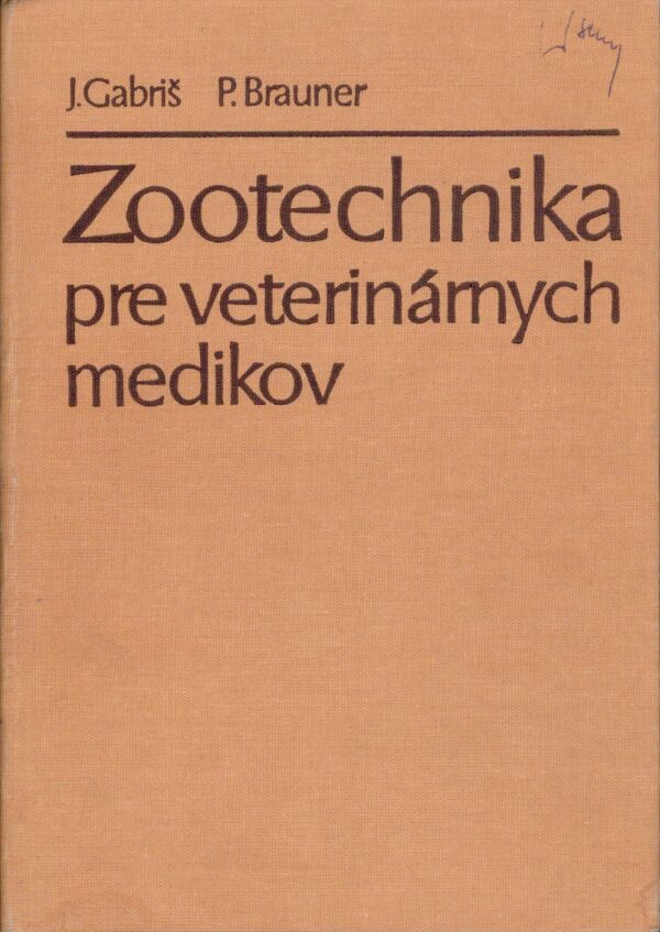 J. Gabriš, P. Brauner: ZOOTECHNIKA PRE VETERINÁRNYCH MEDIKOV