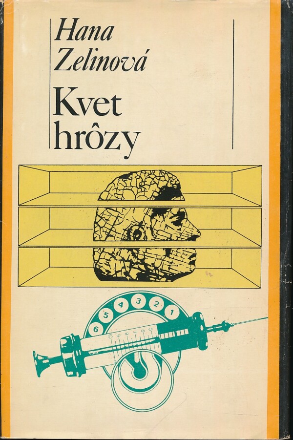 Hana Zelinová: KVET HRÔZY