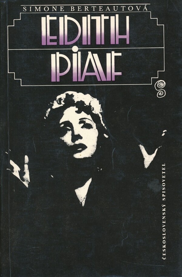 Simone Berteautová: EDITH PIAF