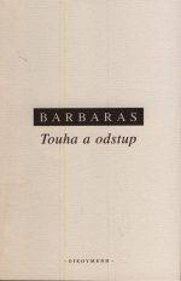 Renaud Barbaras: TOUHA A ODSTUP