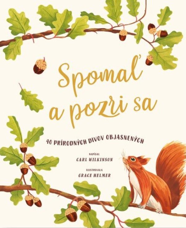 Carl Wilkinson: SPOMAĽ A POZRI SA