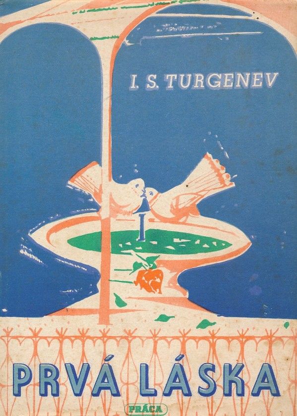 I. S. Turgenev: PRVÁ LÁSKA