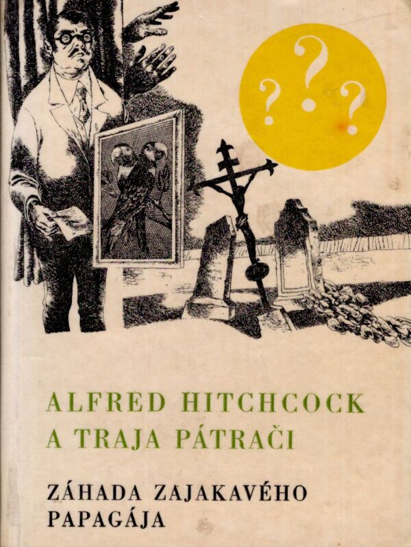 Robert Arthur: ZÁHADA ZAJAKAVÉHO PAPAGÁJA