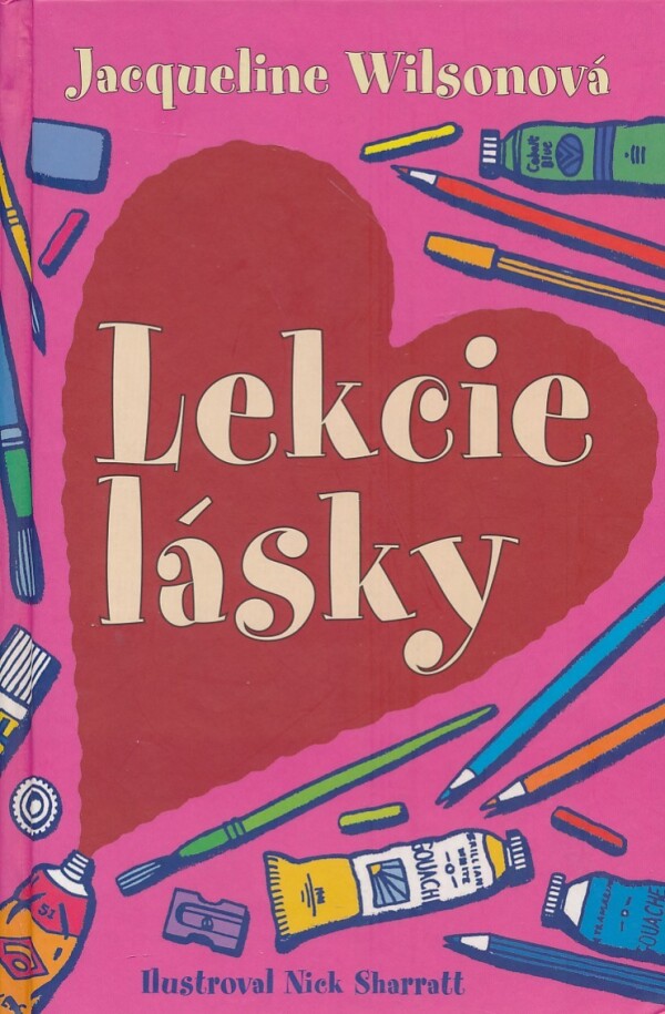 Jacqueline Wilsonová: LEKCIE LÁSKY