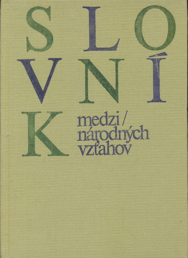 Werner Hanisch a kol.: SLOVNÍK MEDZI/NÁRODNÝCH VZŤAHOV