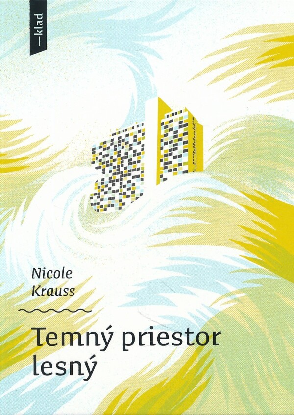 Nicole Krauss: TEMNÝ PRIESTOR LESNÝ