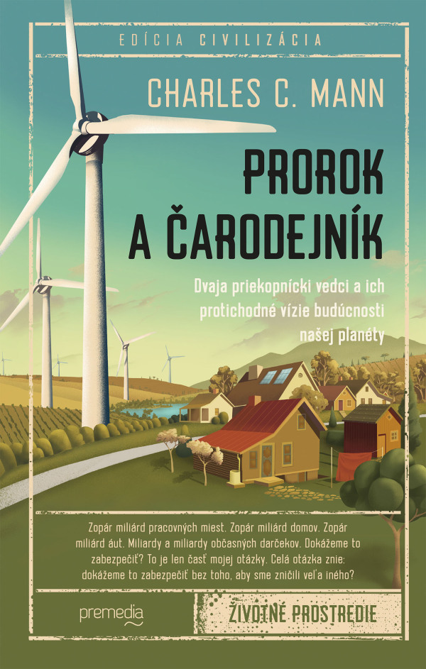 Charles C. Mann: PROROK A ČARODEJNÍK