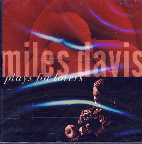 Miles Davis: MILES DAVIS PLAYS FOR LOVERS