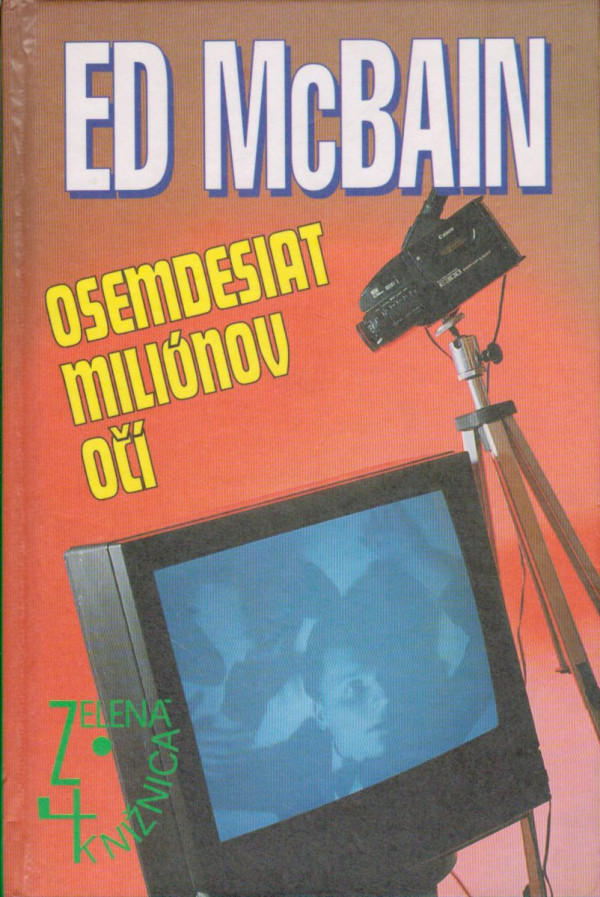 Ed McBain: OSEMDESIAT MILIÓNOV OČÍ