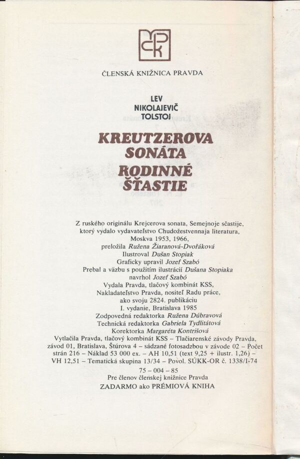 Lev Nikolajevič Tolstoj: Kreutzerova sonáta. Rodinné šťastie.