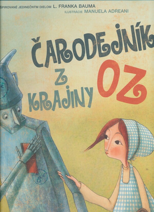 Frank L. Baum: ČARODEJNÍK Z KRAJINY OZ