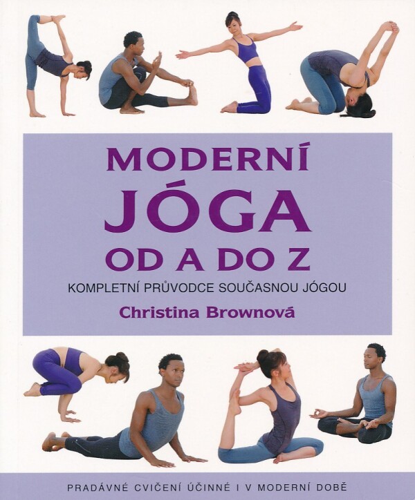 Christina Brownová: MODERNÍ JÓGA OD A DO Z