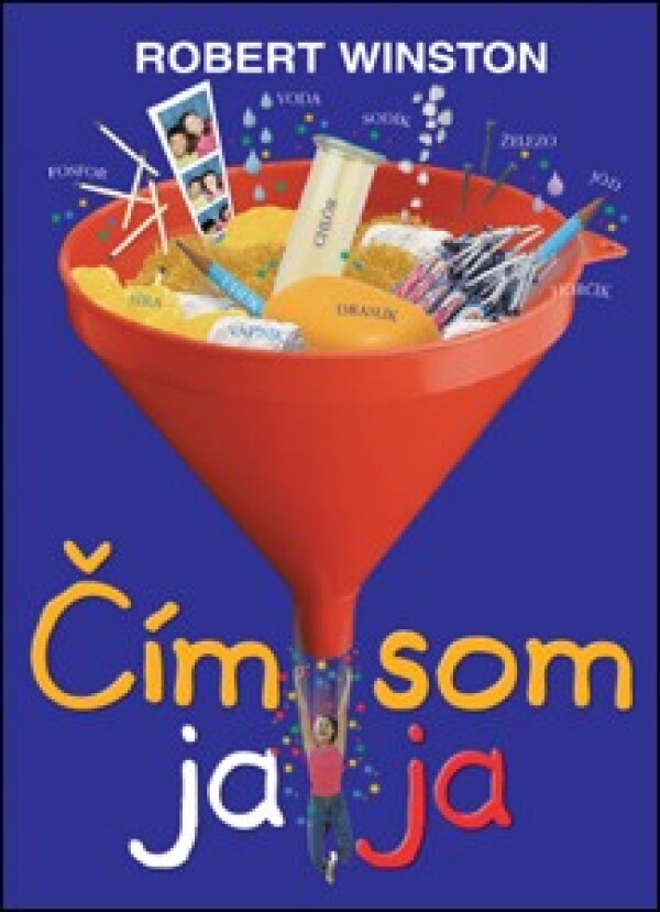 Robert Winston: ČÍM SOM JA