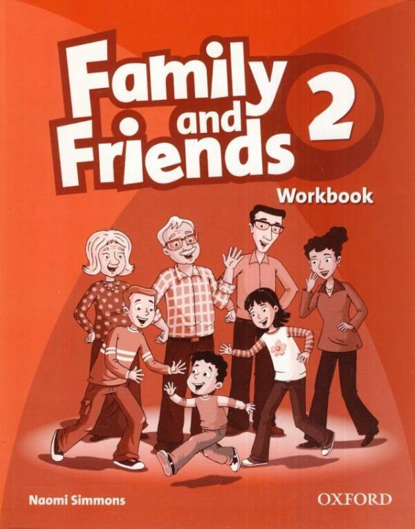 Naomi Simmons: FAMILY AND FRIENDS 2 - WORKBOOK (PRACOVNÝ ZOŠIT)