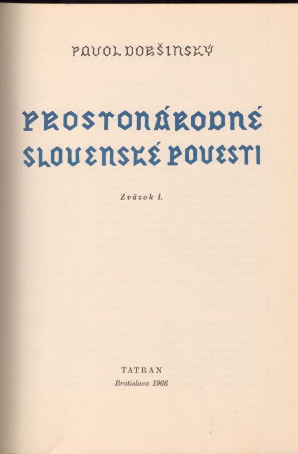 Pavol Dobšinský: PROSTONÁRODNÉ SLOVENSKÉ POVESTI I.