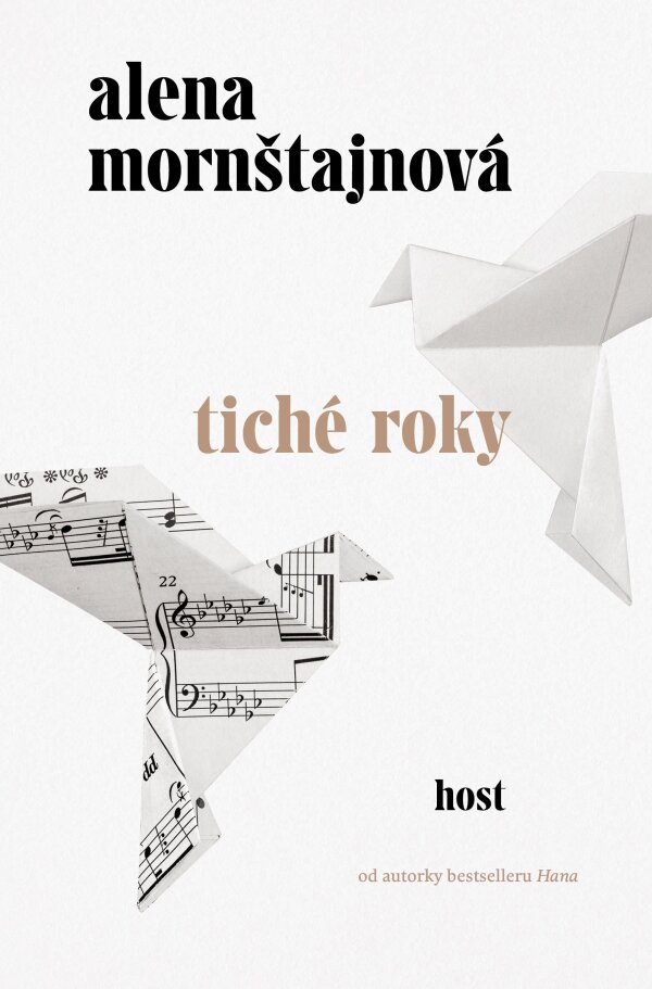 Alena Mornštajnová: TICHÉ ROKY