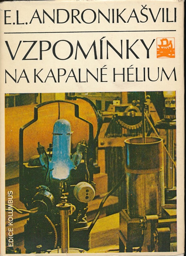 E.L. Andronikašvili: VZPOMÍNKY NA KAPALNÉ HÉLIUM