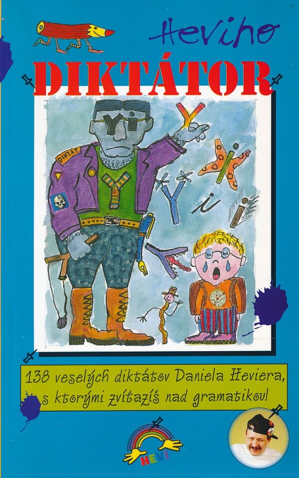 Daniel Hevier: HEVIHO DIKTÁTOR