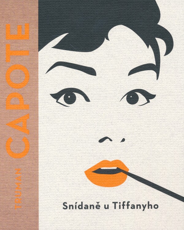 Truman Capote: SNÍDANĚ U TIFFANYHO