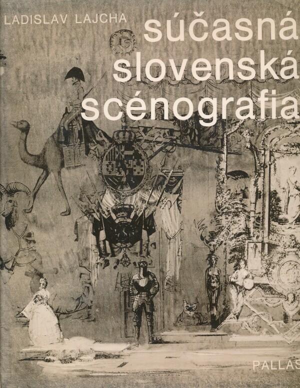 Ladislav Lajcha: SÚČASNÁ SLOVENSKÁ SCÉNOGRAFIA