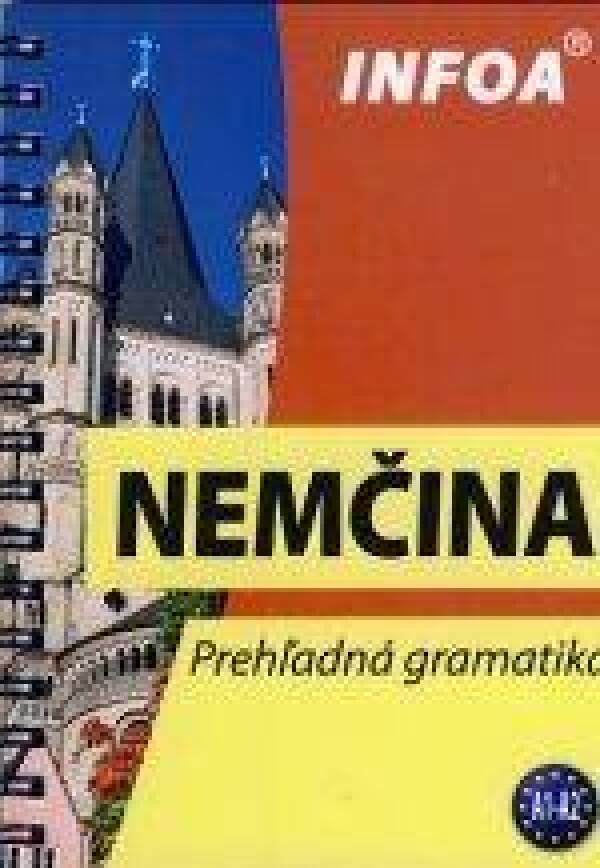 NEMČINA - PREHĽADNÁ GRAMATIKA