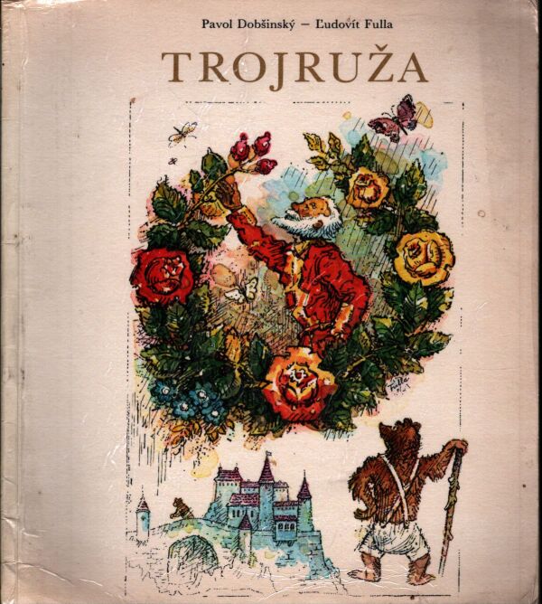 Pavol Dobšinský: TROJRUŽA