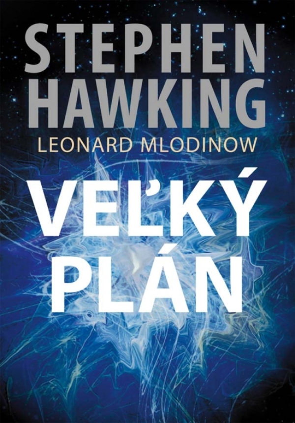Stephen Hawking, Leonard Mlodimow: