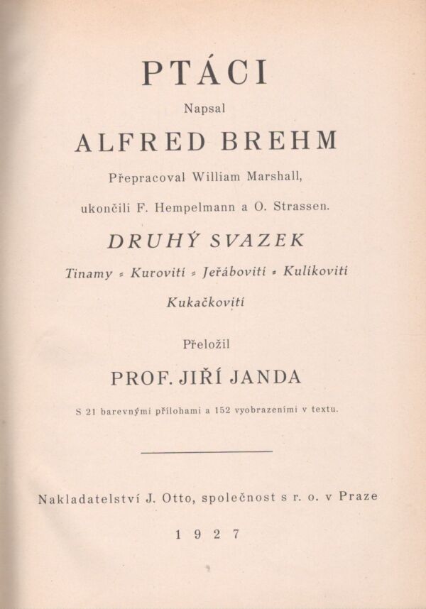 Alfred Brehm: ŽIVOT ZVÍŘAT III. - PTÁCI 1-4