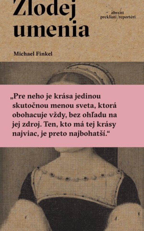 Michael Finkel: ZLODEJ UMENIA