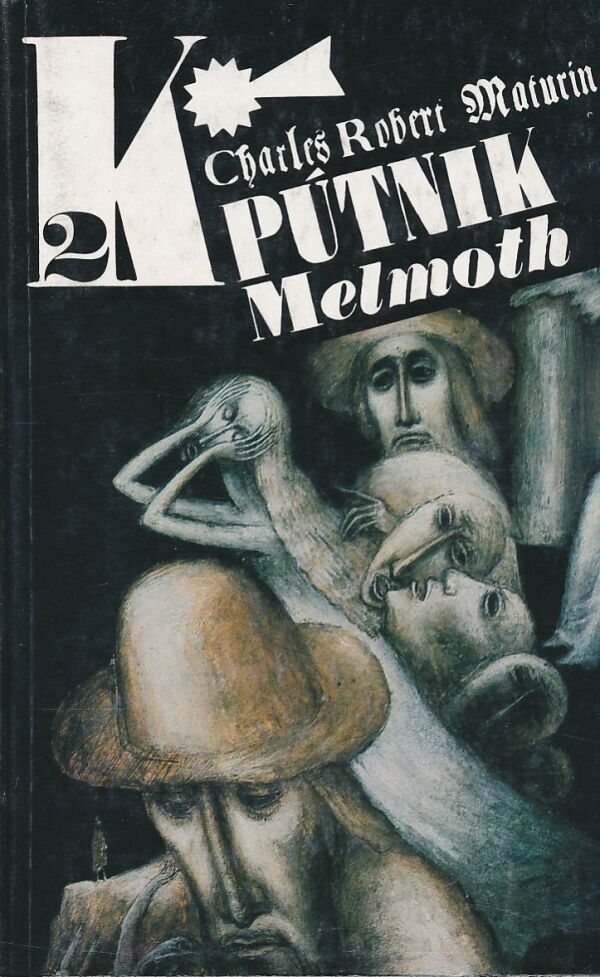 Charles Robert Maturin: Pútnik Melmoth I, II