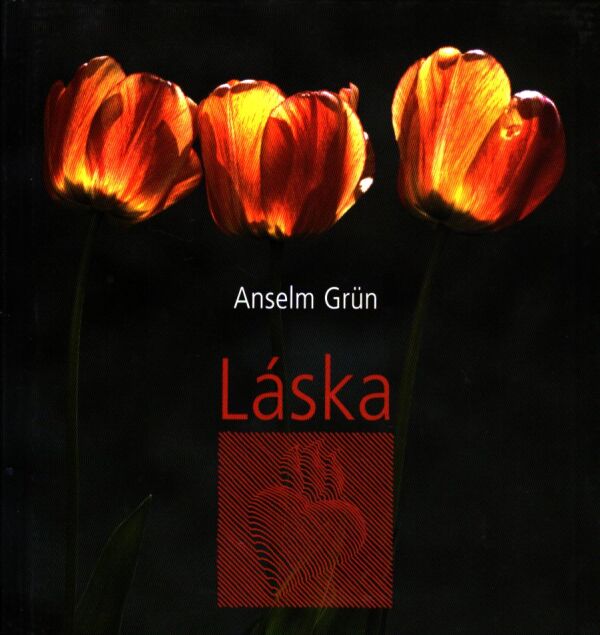 Anselm Grün: LÁSKA