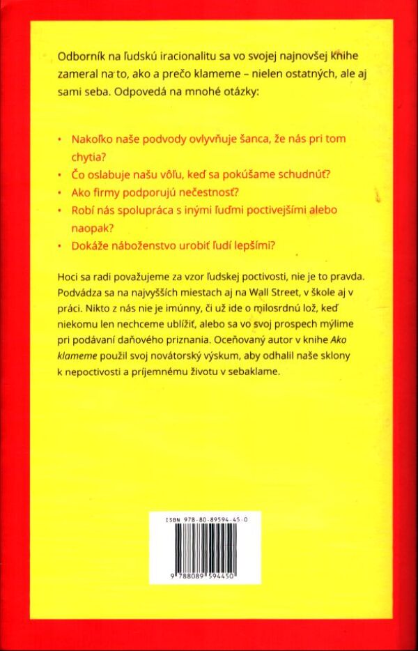 Dan Ariely: AKO KLAMEME OSTATNÝCH AJ SAMI SEBA