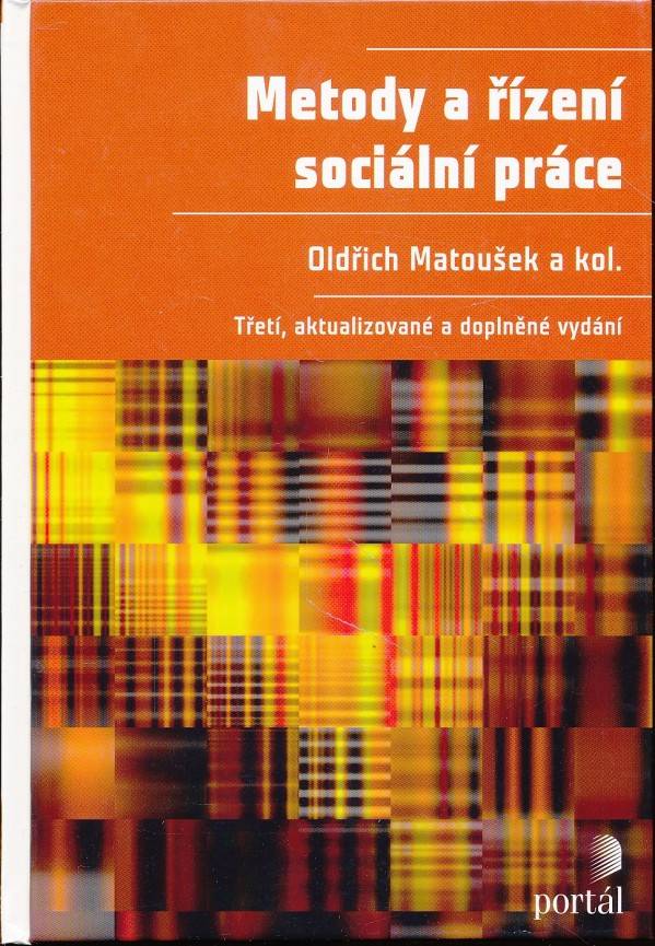 Oldřich Matoušek: METODY A ŘÍZENÍ SOCIÁLNÍ PRÁCE