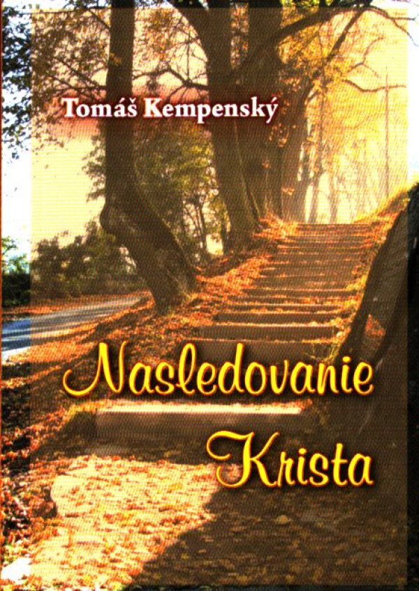 Tomáš Kempenský: NASLEDOVANIE KRISTA