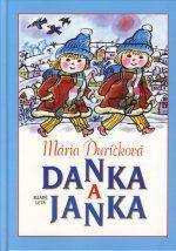 Mária Duríčková: DANKA A JANKA
