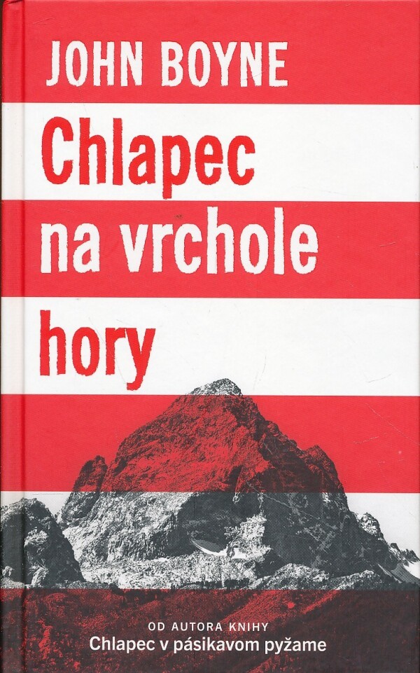 John Boyne: CHLAPEC NA VRCHOLE HORY