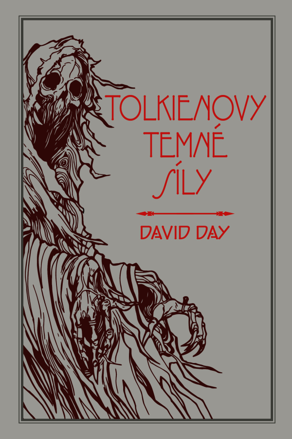 David Day: TOLKIENOVY TEMNÉ SÍLY