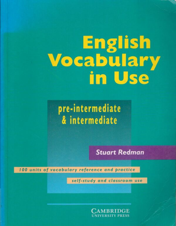 Stuart Redman: ENGLISH VOCABULARY IN USE