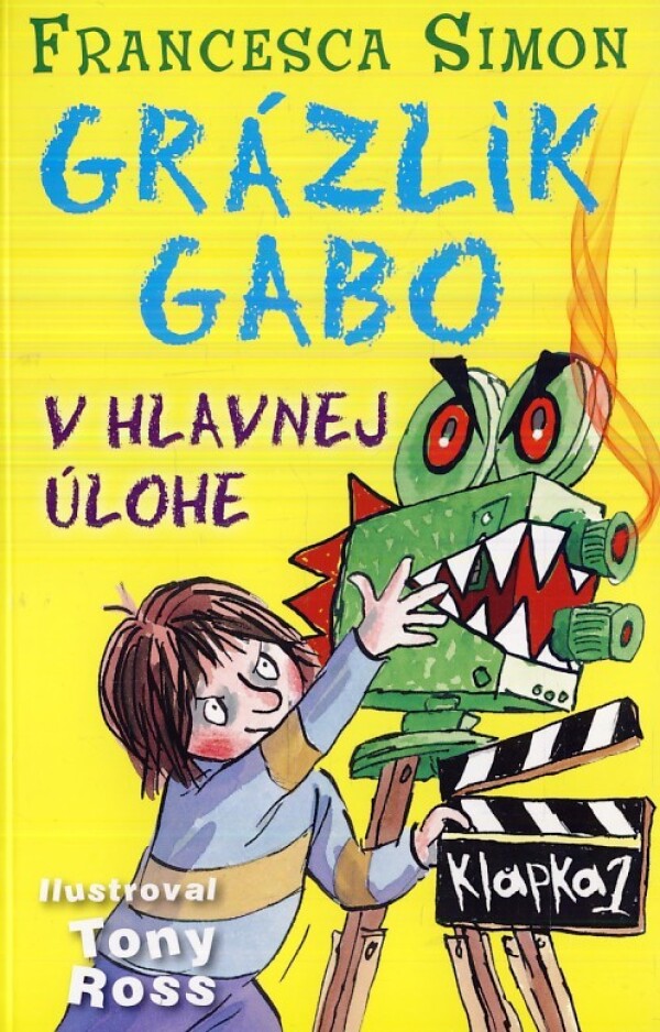 Francesca Simon: GRÁZLIK GABO V HLAVNEJ ÚLOHE