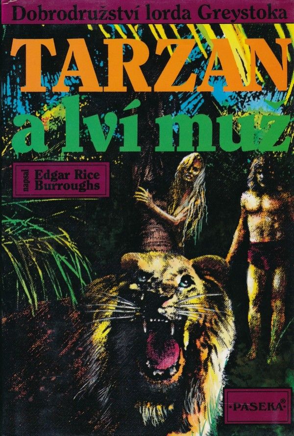 Edgar Rice Burroughs: TARZAN A LVÍ MUŽ