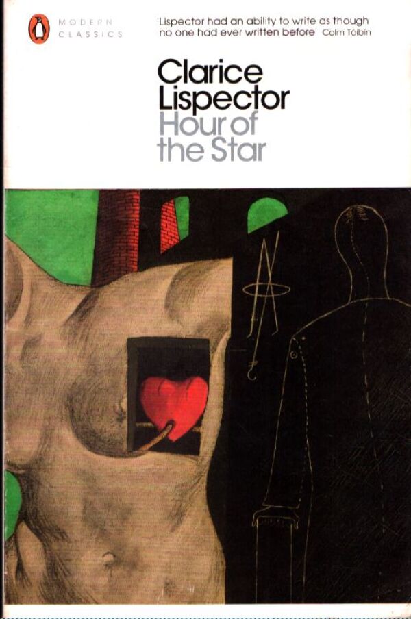 Clarice Lispector: HOUR OF THE STAR