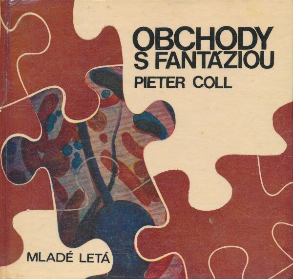 Pieter Coll: Obchody s fantáziou