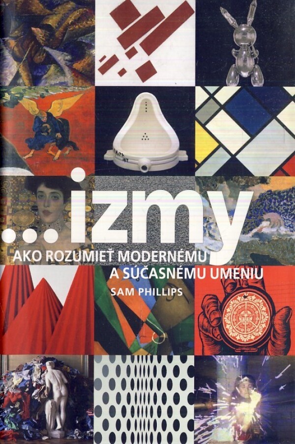 Sam Phillips: IZMY - AKO ROZUMIEŤ MODERNÉMU A SÚČASNÉMU UMENIU